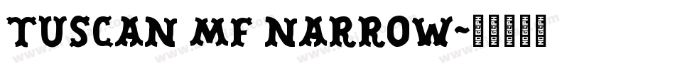 Tuscan MF Narrow字体转换